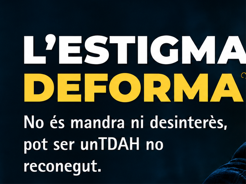 El TDAH no és una excusa...